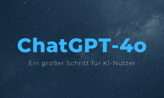 ChatGPT-4o: Ein großer Schritt für KI-Nutzer