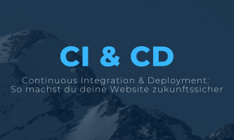 Continuous Integration & Deployment: So machst du deine Website zukunftssicher