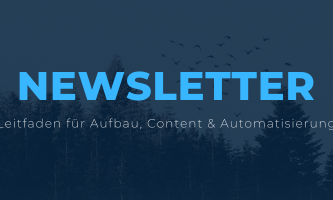 E-Mail-Newsletter: Leitfaden für Aufbau, Content & Automatisierung