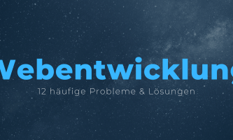 Webentwicklung: 12 häufige Probleme & Lösungen